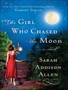 Cover image for The Girl Who Chased the Moon